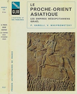 Bild des Verkufers fr Le Proche-Orient Asiatique Les empires mesopotamiens Israel zum Verkauf von Biblioteca di Babele