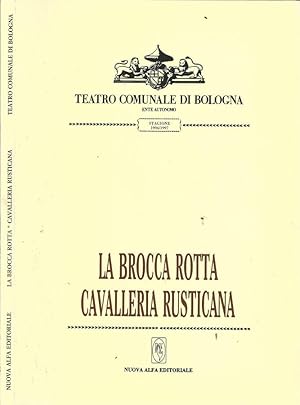 Bild des Verkufers fr La brocca rotta - Cavalleria rusticana zum Verkauf von Biblioteca di Babele