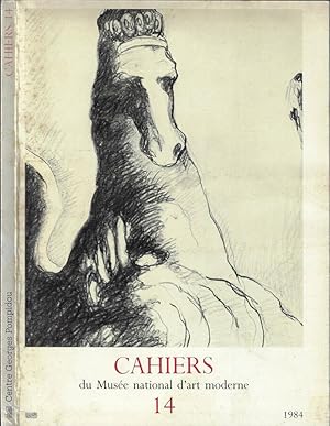 Seller image for Cahiers Anno 1984 N 14 Du Mnuse national d'art moderne for sale by Biblioteca di Babele