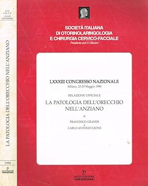 Bild des Verkufers fr La patalogia dell'orecchio nell'anziano LXXXIII Congresso Nazionale, Milano 22-25 maggio 1996 zum Verkauf von Biblioteca di Babele