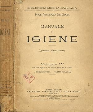 Imagen del vendedor de Manuale di igiene Vol.IV Meteorologia-climatologia a la venta por Biblioteca di Babele