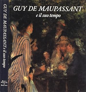 Immagine del venditore per Guy de Maupassant e il suo tempo venduto da Biblioteca di Babele