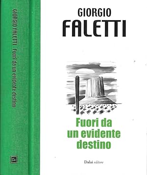 Image du vendeur pour Fuori da un evidente destino mis en vente par Biblioteca di Babele