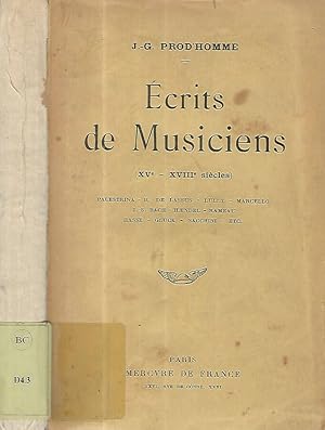 Bild des Verkufers fr Ecrits de Musiciens (XV-XVIII sicles) Palestrina-R. De Lassus-Lully-Marcello-J.-S. Bach-Haendel-Rameau-Hasse-Gluck-Sacchini-Etc zum Verkauf von Biblioteca di Babele