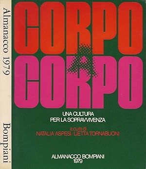 Seller image for Corpo a corpo Una cultura per la sopravvivenza for sale by Biblioteca di Babele
