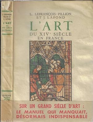 Imagen del vendedor de L'art Du XIV sicle em France a la venta por Biblioteca di Babele