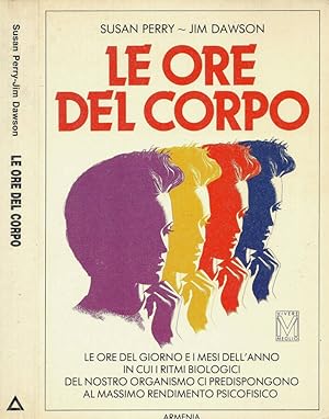 Bild des Verkufers fr Le ore del corpo zum Verkauf von Biblioteca di Babele