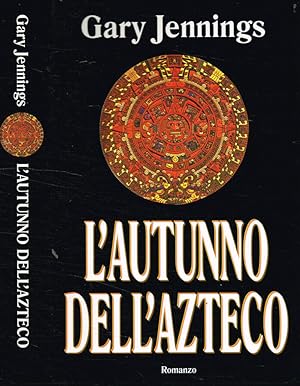 Bild des Verkufers fr L'autunno dell'azteco zum Verkauf von Biblioteca di Babele