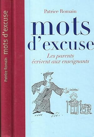 Bild des Verkufers fr Mots d'excuse Les parents crivent aux enseignants zum Verkauf von Biblioteca di Babele