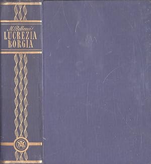 Lucrezia Borgia La sua vita e i suoi tempi