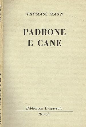 Seller image for Padrone e cane for sale by Biblioteca di Babele