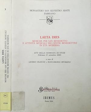 Bild des Verkufers fr Laeta Dies Musiche per San Benedetto e attivit musicali nei centri benedettini in et moderna. Atti dela giornata di Studi (Fabriano 23 settembre 2000) zum Verkauf von Biblioteca di Babele