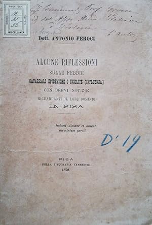 Bild des Verkufers fr Alcune riflessioni sulle febbri catarrali epidemiche o insolite (Influenza) Con brevi notizie riguardanti il loro dominio in Pisa zum Verkauf von Biblioteca di Babele