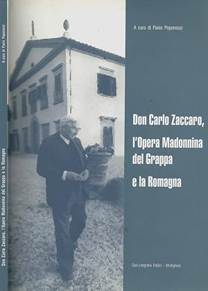 Bild des Verkufers fr Don Carlo Zaccaro L'opera Madonnina del Grappa e la Romagna zum Verkauf von Biblioteca di Babele