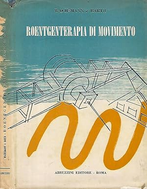 Seller image for Roentgenterapia di movimento for sale by Biblioteca di Babele