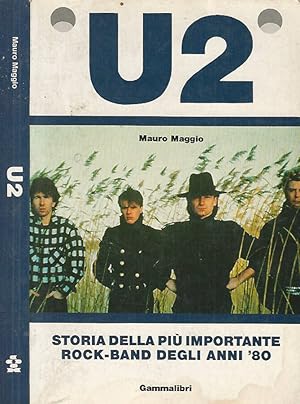 Bild des Verkufers fr U2 - Storia della pi importante rock - band degli anni '80 zum Verkauf von Biblioteca di Babele