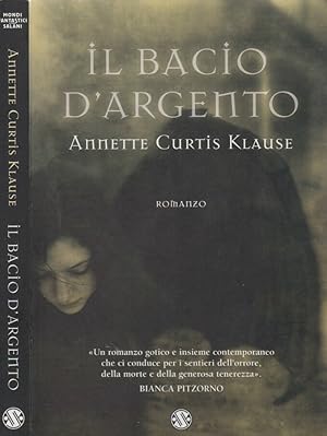 Bild des Verkufers fr Il bacio d'argento zum Verkauf von Biblioteca di Babele