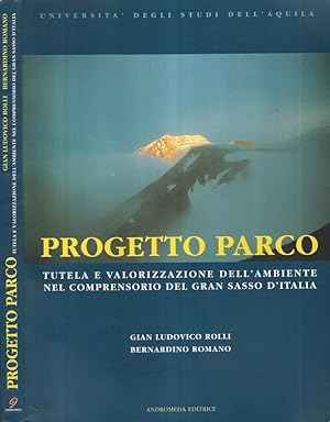 Immagine del venditore per Progetto Parco Tutela e valorizzazione dell'ambiente nel comprensorio del Gran Sasso d'Italia venduto da Biblioteca di Babele