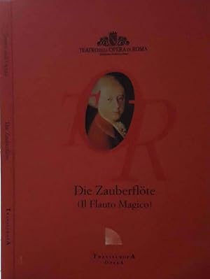 Bild des Verkufers fr Die Zauberflote (Il flauto magico) Opera tedesca in due atti zum Verkauf von Biblioteca di Babele