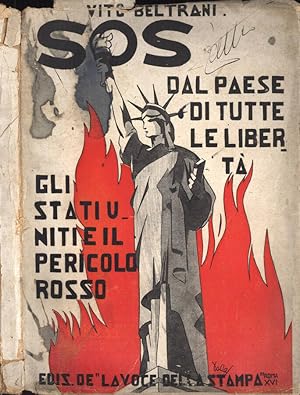 Bild des Verkufers fr S. O. S. dal paese di tutte le libert ( gli Stati uniti e il pericolo rosso ) zum Verkauf von Biblioteca di Babele