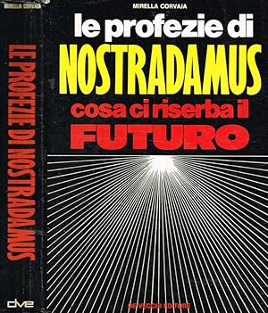 Bild des Verkufers fr Le profezie di Nostradamus. Cosa ci riserba il futuro zum Verkauf von Biblioteca di Babele