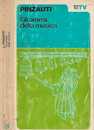 Bild des Verkufers fr Gli arnesi della musica zum Verkauf von Biblioteca di Babele