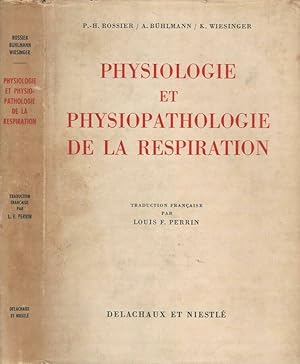 Bild des Verkufers fr Physiologie et Physiopathologie de la respiration zum Verkauf von Biblioteca di Babele