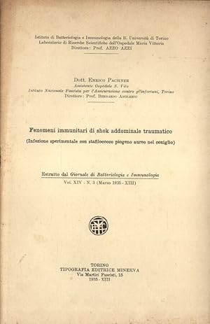 Seller image for Fenomeni immunitari di shok addominale traumatico ( Infezione sperimentale con stafilococco piogeno aureo nel coniglio ) for sale by Biblioteca di Babele