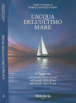 Seller image for L'acqua dell'ultimo mare for sale by Biblioteca di Babele