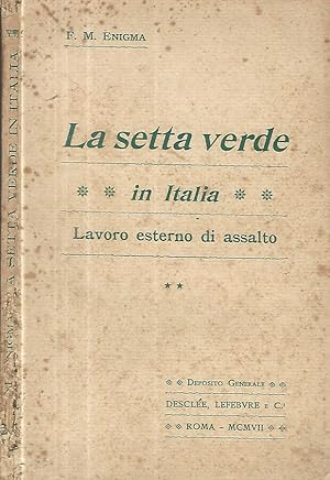 Bild des Verkufers fr La setta verde in Italia. Lavoro estero di assalto Vol. II zum Verkauf von Biblioteca di Babele