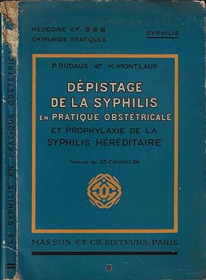 Seller image for Dpistage de la syphilis en pratique obsttricale Et prophylaxie de la syphilis hrditaire for sale by Biblioteca di Babele