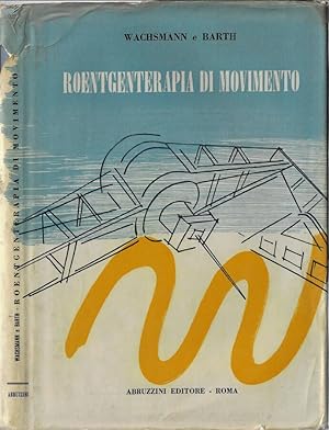 Seller image for Roentgenterapia di movimento for sale by Biblioteca di Babele