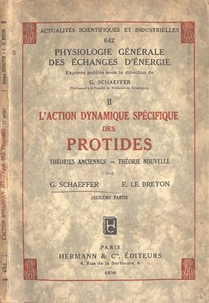 Seller image for L' action dynamique spcifique des protides Partie II Thories anciennes - Thorie nouvelle for sale by Biblioteca di Babele