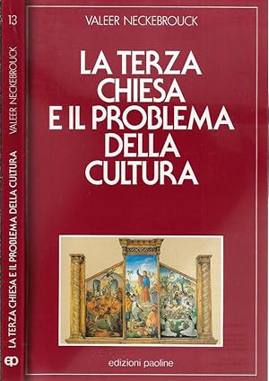Seller image for La terza chiesa e il problema della cultura for sale by Biblioteca di Babele