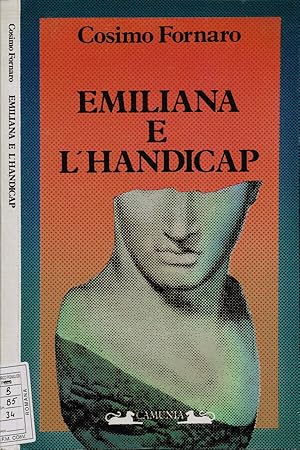 Image du vendeur pour Emiliana e l'handicap mis en vente par Biblioteca di Babele