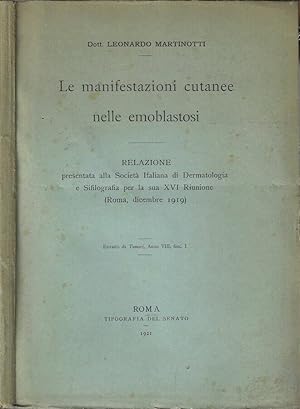 Immagine del venditore per Le manifestazioni cutanee nelle emoblastosi Relazione presentata dalla Societ Italiana di Dermatologia e Sifilografia per la sua XVI Riunione (Roma, dicembre 1919) venduto da Biblioteca di Babele