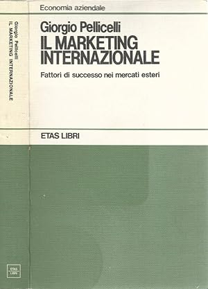 Imagen del vendedor de Il marketing internazionale Fattori di successo nei mercati esteri a la venta por Biblioteca di Babele
