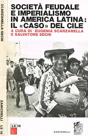Immagine del venditore per Societ feudale e imperialismo in America Latina: il caso del Cile venduto da Biblioteca di Babele