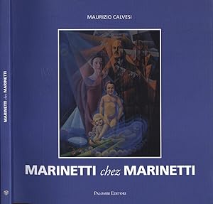 Bild des Verkufers fr Marinetti chez Marinetti zum Verkauf von Biblioteca di Babele