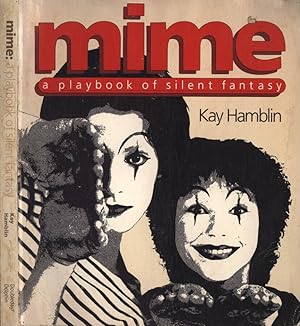 Image du vendeur pour Mime A playbook of silent fantasy mis en vente par Biblioteca di Babele