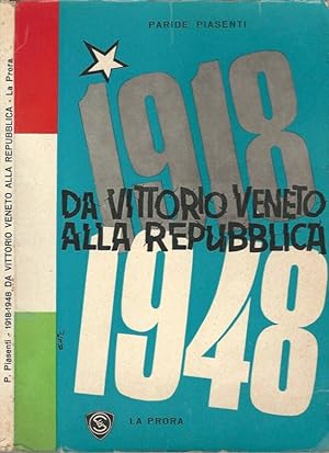 Seller image for 1918-1948 Da Vittorio Veneto alla Repubblica for sale by Biblioteca di Babele