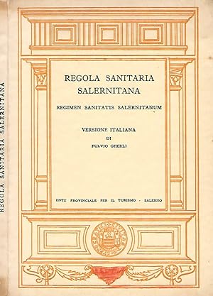 Seller image for Regola Sanitaria Salernitana - Regimen Sanitatis Salernitanum for sale by Biblioteca di Babele