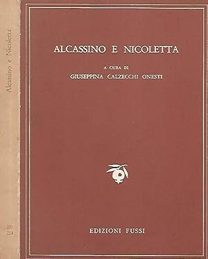 Bild des Verkufers fr Alcassino e Nicoletta zum Verkauf von Biblioteca di Babele