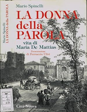 Bild des Verkufers fr La donna della Parola Vita di Maria De Mattias zum Verkauf von Biblioteca di Babele