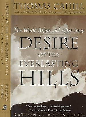 Imagen del vendedor de Desire of the the Everlasting Hills The World Before and After Jesus a la venta por Biblioteca di Babele