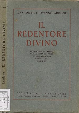 Immagine del venditore per Il Redentore Divino Discorsi per la novena per la festa di Natale e per le principali solennit del Signore venduto da Biblioteca di Babele