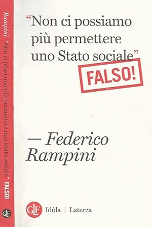 Non ci possiamo più permettere uno Stato sociale. Falso