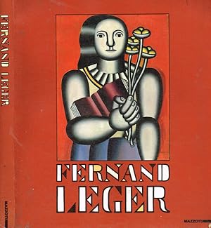 Image du vendeur pour Fernand Leger Milano, Palazzo Reale 11 novembre 1989-18 febbraio 1990 mis en vente par Biblioteca di Babele