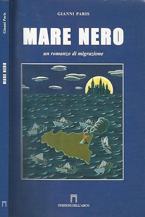 Bild des Verkufers fr Mare nero un romanzo di migrazione zum Verkauf von Biblioteca di Babele
