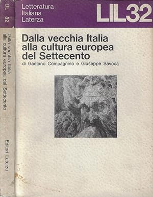 Bild des Verkufers fr Dalla vecchia Italia alla cultura europea del Settecento zum Verkauf von Biblioteca di Babele